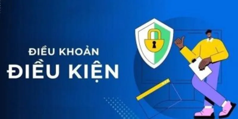 Điều khoản điều kiện rõ ràng khi dùng dịch vụ